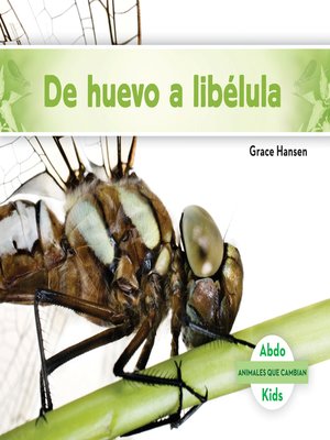 cover image of De huevo a libélula (Becoming a Dragonfly) (Spanish Version)